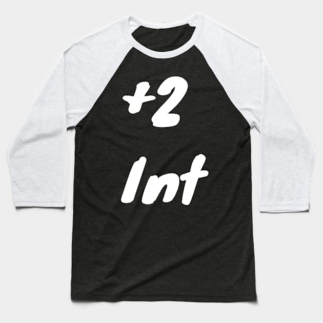 +2 Int Baseball T-Shirt by DennisMcCarson